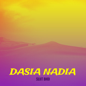 Album Dasia Nadia from Sujit Bhoi