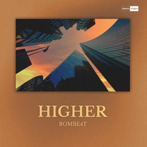 ROMBE4T的專輯Higher