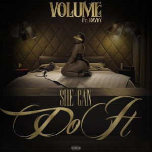 Listen to She Can Do It (Explicit) song with lyrics from Volume