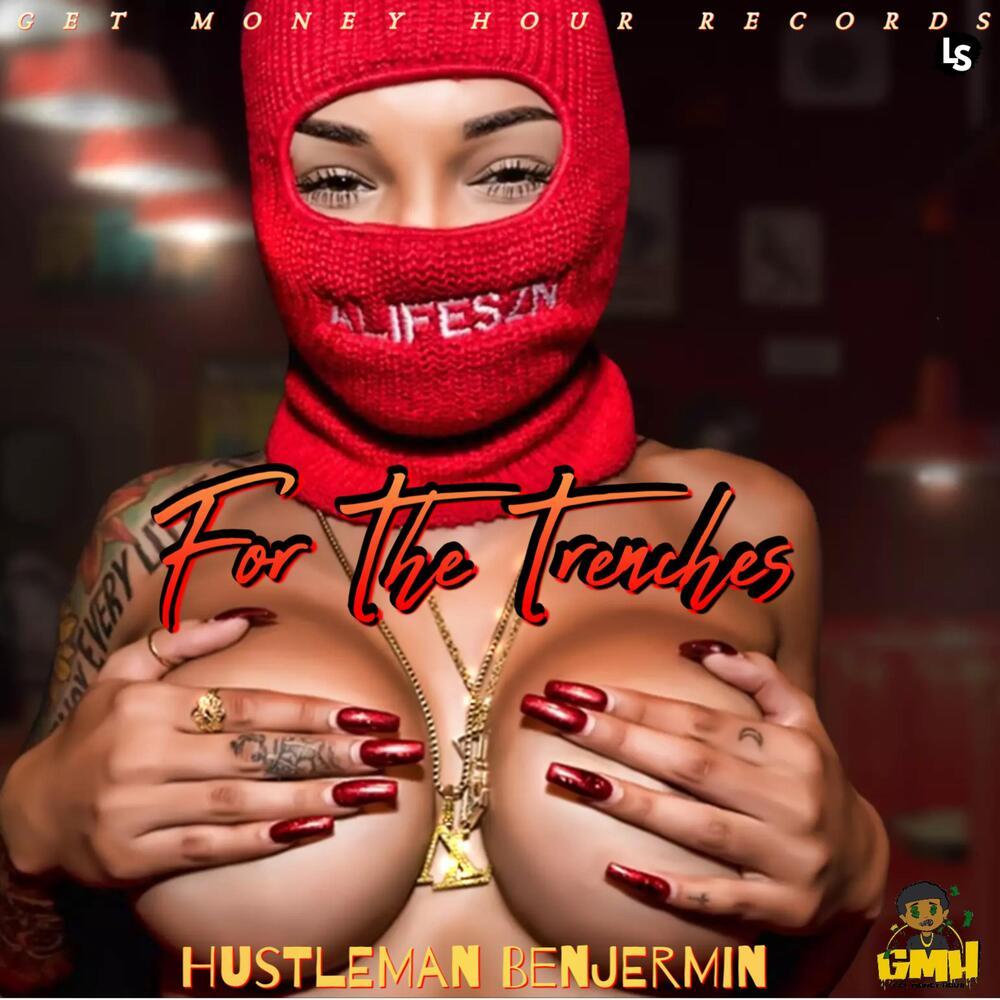 For The Trenches (Explicit)