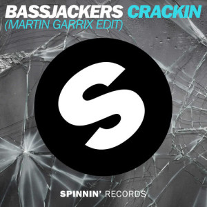 收聽Bassjackers的Crackin (Martin Garrix Edit)歌詞歌曲