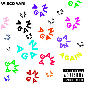 Dengarkan Again (Explicit) lagu dari Wisco Yari dengan lirik