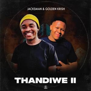 收聽Jacksman的Thandiwe II歌詞歌曲