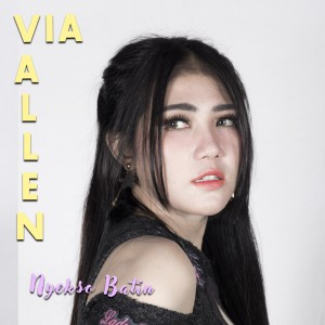 Dengarkan lagu Nyekso Batin nyanyian Via Vallen dengan lirik