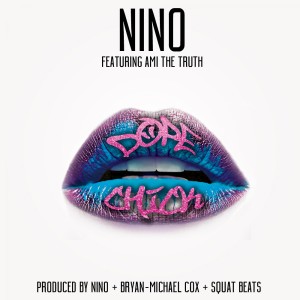 ดาวน์โหลดและฟังเพลง Dope Chick (Explicit) พร้อมเนื้อเพลงจาก Nino