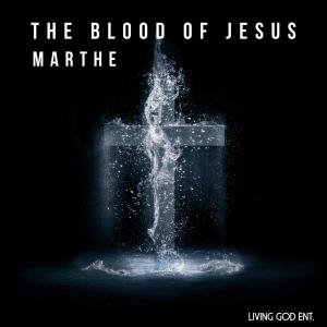 อัลบัม The Blood of Jesus ศิลปิน Marthe