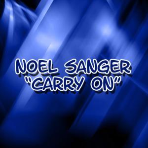 ดาวน์โหลดและฟังเพลง Carry On (Sultan vs Tonedepth Mix) พร้อมเนื้อเพลงจาก Noel Sanger