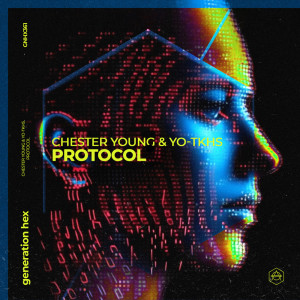 Listen to Protocol (Extended Mix) song with lyrics from Chester Young