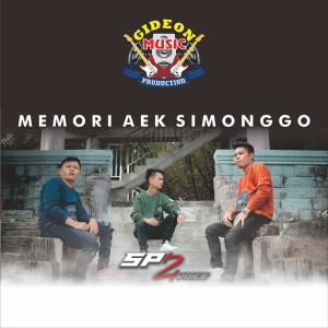 Dengarkan MEMORI AEK SIMONGGO lagu dari SP2 VOICE dengan lirik