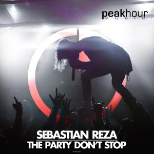 Sebastian Reza的專輯The Party Don't Stop
