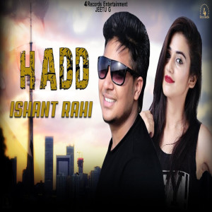 ดาวน์โหลดและฟังเพลง Hadd พร้อมเนื้อเพลงจาก Ishant Rahi