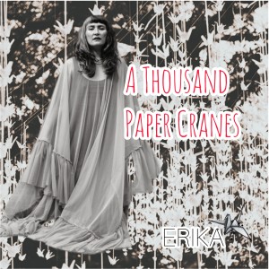 Erika的專輯A Thousand Paper Cranes