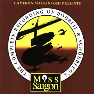 Miss Saigon International Cast的專輯The Complete Recording of Boublil and Schönberg's "Miss Saigon"