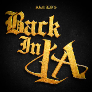 Album Back in L.a. (Explicit) from Sam King