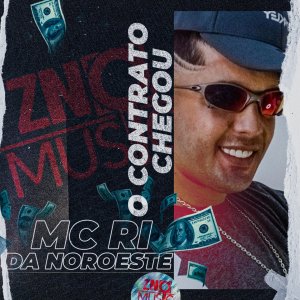Dengarkan O Contrato Chegou lagu dari Mc Ri da Noroeste dengan lirik