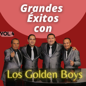 Los Golden Boys的專輯Grandes   Éxitos  Con los Golden Boys, Vol. 4