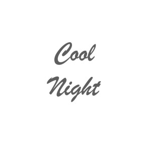 Dengarkan Cool Night lagu dari Wal.E dengan lirik
