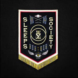 ดาวน์โหลดและฟังเพลง SLEEPS SOCIETY พร้อมเนื้อเพลงจาก While She Sleeps
