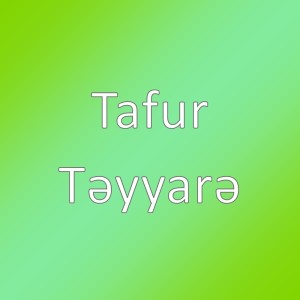 Tafur的专辑Təyyarə