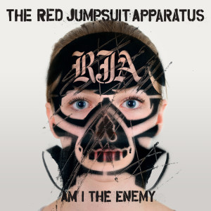 Listen to Am I the Enemy song with lyrics from The Red Jumpsuit Apparatus
