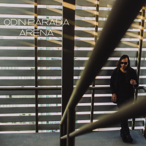 收聽Odín Parada的Arena歌詞歌曲