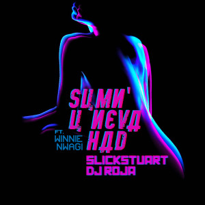 Album Sumn' u Neva Had (feat. Winnie Nwagi) from Slick Stuart