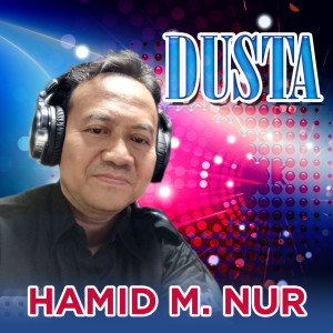 Album Dusta from Hamid M Nur