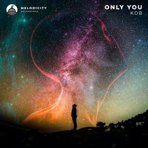 收听KDB的Only You歌词歌曲