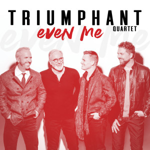 Triumphant Quartet的專輯Even Me
