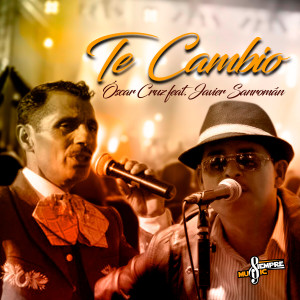 Oscar Cruz的專輯Te Cambio (En Vivo)