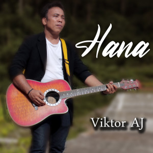 Dengarkan Hana (Lagu Nias) lagu dari Viktor AJ dengan lirik