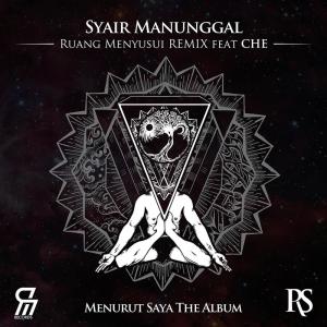 Syair Manunggal (Ruang Menyusui Remix For Menurut Saya)