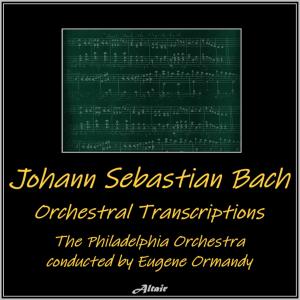 Bach: Orchestral Transcriptions (Live)
