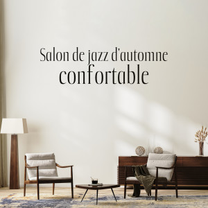 Salon de jazz d'automne confortable (Jazz doux, Humeur d'automne, Café-jazz)