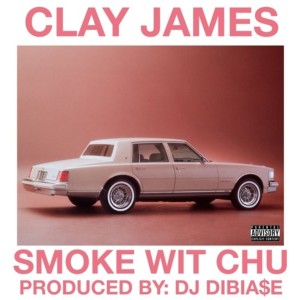 Clay James的專輯Smoke Wit Chu (Explicit)