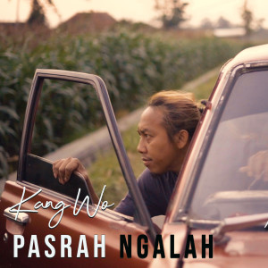 Listen to Pasrah Ngalah song with lyrics from Kang Wo