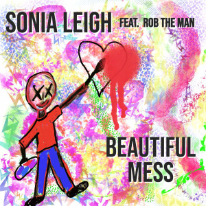 Sonia Leigh的專輯Beautiful Mess