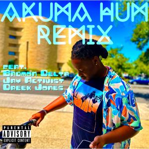 收聽yncmadeit的Akuma Hum (feat. NF Akuma, Jay Activist & Dreek Jones) (Remix|Explicit)歌詞歌曲