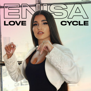 收聽Enisa的Love Cycle歌詞歌曲