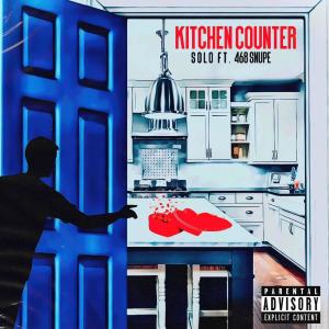 Kitchen Counter (feat. 468Snupe) (Explicit)