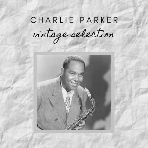 收聽Charlie Parker的Stupendous歌詞歌曲