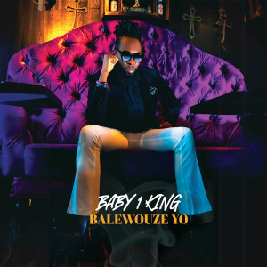 Listen to Wouze Kay La song with lyrics from BABY1KING