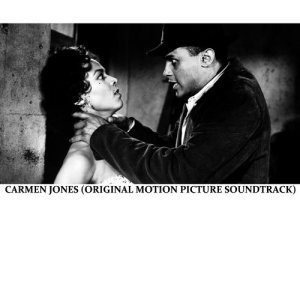 Oscar Hammerstein的專輯Carmen Jones (Original Motion Picture Soundtrack)