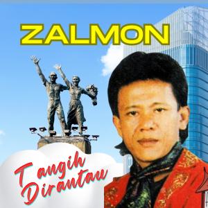 收聽Zalmon的Tangih dirantau歌詞歌曲
