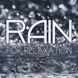 收聽Rain Sounds的Rain: Relaxation歌詞歌曲