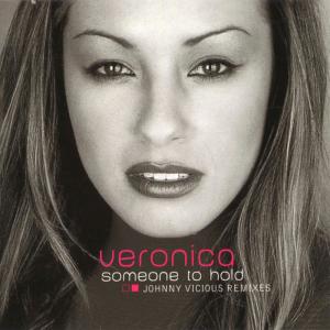 ดาวน์โหลดและฟังเพลง Someone to Hold (Somebody Dub) พร้อมเนื้อเพลงจาก Veronica