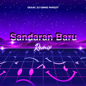 OKAAY的專輯Sandaran Baru (Remix)