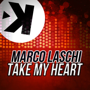 Album Take My Heart from Marco Laschi