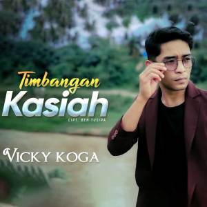 Listen to Timbangan Kasiah song with lyrics from Vicky Koga