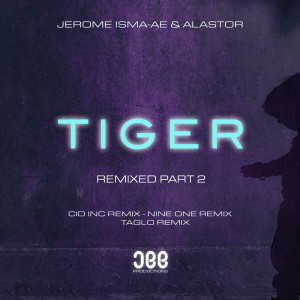 收聽Jerome Isma-AE的Tiger (Nine One Extended Remix)歌詞歌曲